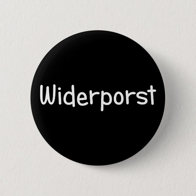 Widerporst (white print) 6 cm round badge (Front)
