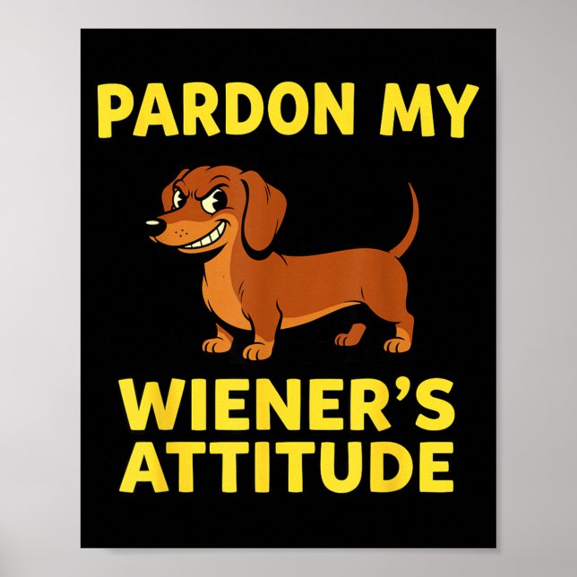 Wiener Dog Dachshund  Poster (Front)
