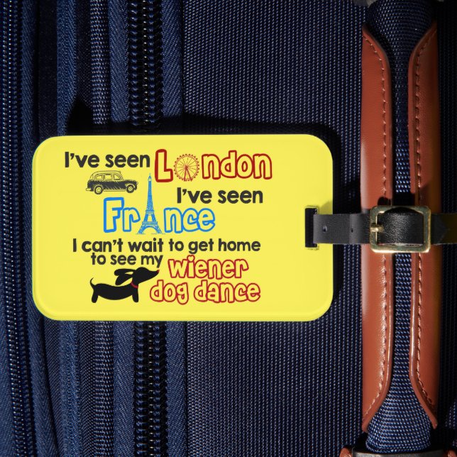 Wiener Dog Dance London France Travel Luggage Tag (Front Insitu 4)