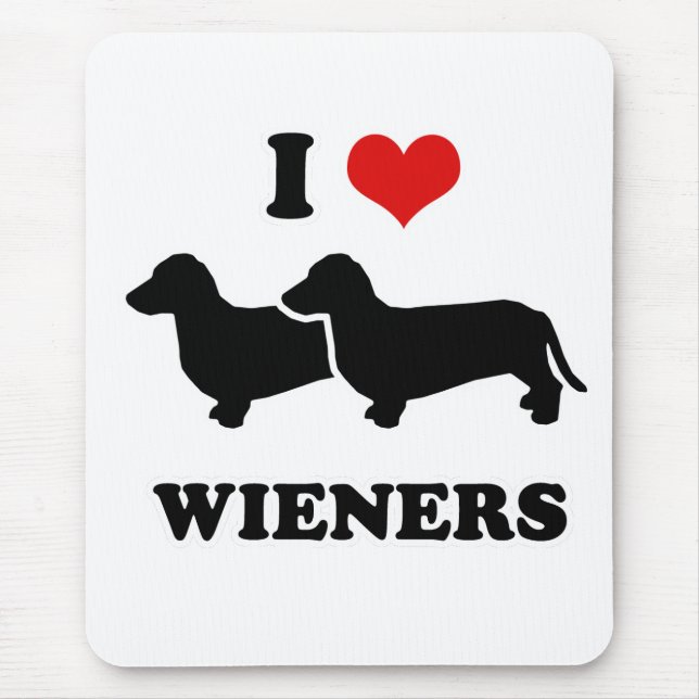 WIENER DOG TEES - "I love my wieners" Mouse Mat (Front)