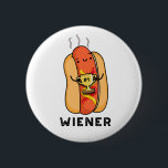 Wiener Funny Sausage Pun  6 Cm Round Badge<br><div class="desc">Wiener Funny Sausage Pun features a cute wiener sausage holding his winner's trophy. Perfect pun gift for family and friends who love cute wiener sausage puns.</div>