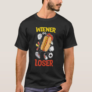 Wiener Or Loser Pun For A Hotdog T-Shirt