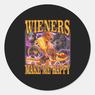 Wieners Make Me Happy Funny Dachshund Dog Lover Classic Round Sticker