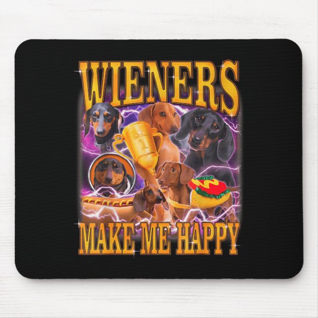 Wieners Make Me Happy Funny Dachshund Dog Lover  Mouse Mat (Front)
