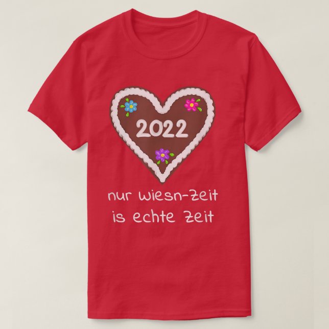 Wiesn 2022 Bavarian Gingerbread Heart Funny Saying T-Shirt (Design Front)
