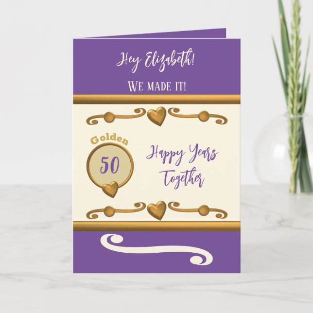 Wife 50th anniversary we made it purple card (Front)