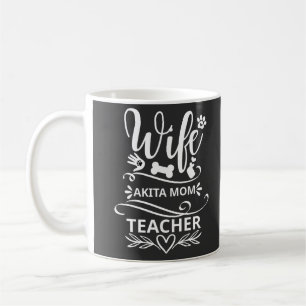 Wife Akita Mum Teacher Funny Dog Lovers Coffee Mug