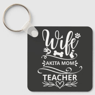 Wife Akita Mum Teacher Funny Dog Lovers Key Ring