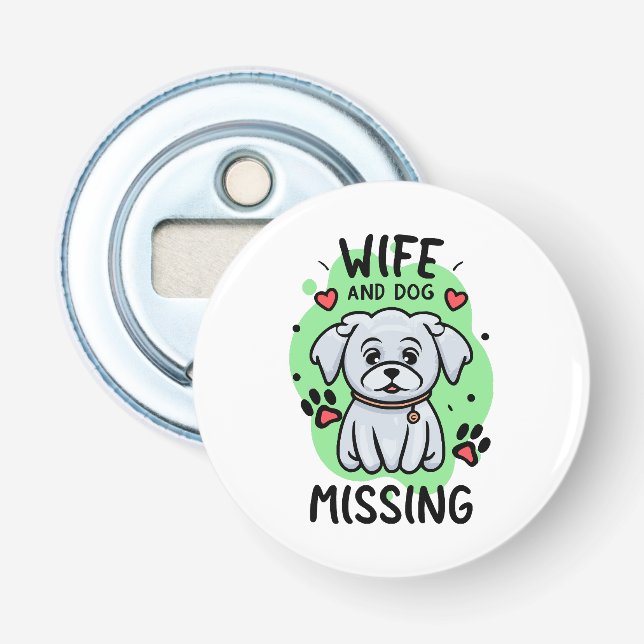 Wife and Dog Missing Bottle Opener (Front)