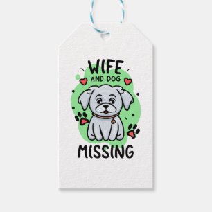 Wife and Dog Missing Gift Tags