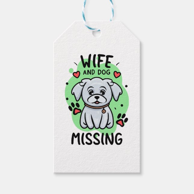 Wife and Dog Missing Gift Tags (Front)