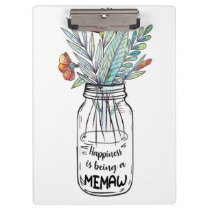 Wife Art Happiness Is Being A Memaw Clipboard