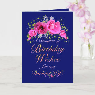 Wife Birthday Bouquet of Flowers and Wishes Card