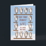 Wife Birthday, Curious Owls Card<br><div class="desc">Owl birthday card for a wife. Curious owls turning their heads to look at you and asking 'Who has a birthday today?'. A funny birthday card for anybody who likes owls. The owls shown are barn owls.</div>