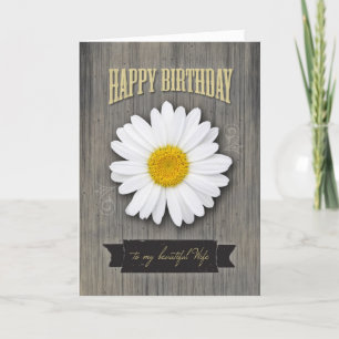 Wife Birthday, Rustic Wood and Daisy Design Card
