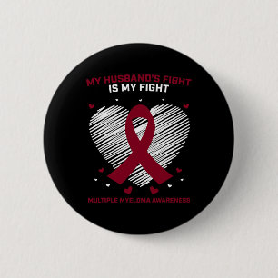 Wife Blood Cancer Fighter Husband Multiple Myeloma 6 Cm Round Badge