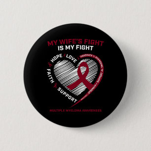 Wife Blood Cancer My Wife's Fight Multiple Myeloma 6 Cm Round Badge