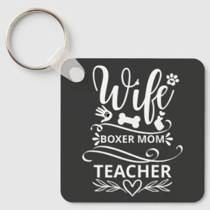 Wife Boxer Mum Teacher Funny Dog Key Ring