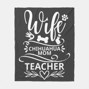 Wife Chihuahua Mum Teacher Funny Dog Fleece Blanket