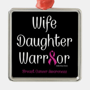 Wife Daughter Warrior...Breast Cancer Metal Tree Decoration