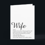 Wife Definition Chic Script Black and White Card<br><div class="desc">Personalise for your special wife to create a unique gift for birthdays,  anniversaries,  weddings,  Christmas or any day you want to show how much she means to you. A perfect way to show her how amazing she is every day. Designed by Thisisnotme©</div>