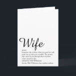 Wife Definition Chic Script Black and White Card<br><div class="desc">Personalise for your special wife to create a unique gift for birthdays,  anniversaries,  weddings,  Christmas or any day you want to show how much she means to you. A perfect way to show her how amazing she is every day. Designed by Thisisnotme©</div>