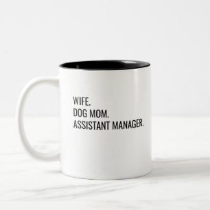 Wife Dog Mum Assistant Manager Two-Tone Coffee Mug