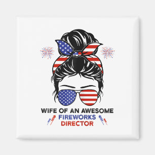 Wife Fireworks Director - Funny Usa 4th Of July Gi Magnet