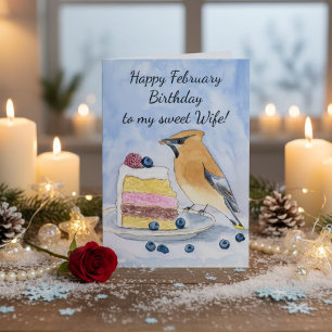 Wife Happy February Birthday Cedar Waxwing Cake Card