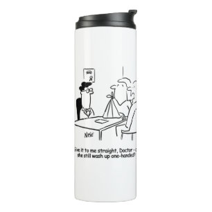 Wife has a Broken Arm in a Sling Thermal Tumbler