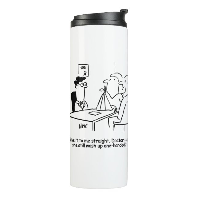 Wife has a Broken Arm in a Sling Thermal Tumbler (Rotated Left)