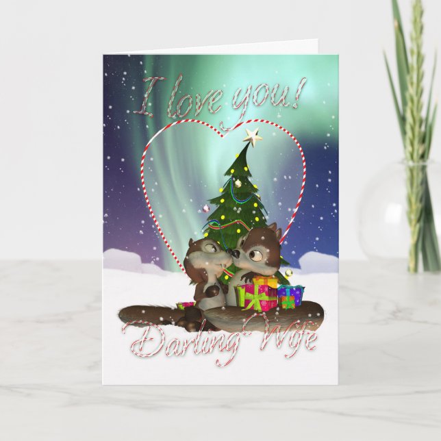 Wife I Love You Christmas Card With Loving Squirre (Front)
