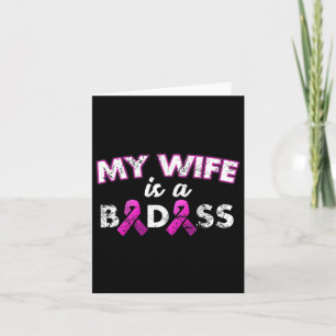 Wife Is A Bad Breast Cancer Awareness Card