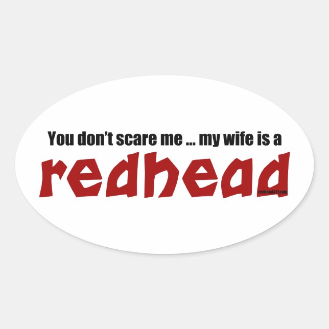 Wife is a Redhead Oval Sticker (Front)