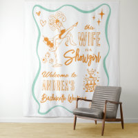 Wife is a Show Girl Bachelorette Weekend Welcome