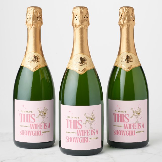 Wife is a showgirl bachelorette weekend itinerary  sparkling wine label (Bottles)