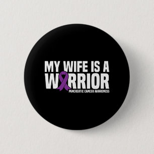 Wife is a Warrior Purple Ribbon Pancreatic Cancer 6 Cm Round Badge