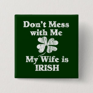 Wife is Irish 15 Cm Square Badge