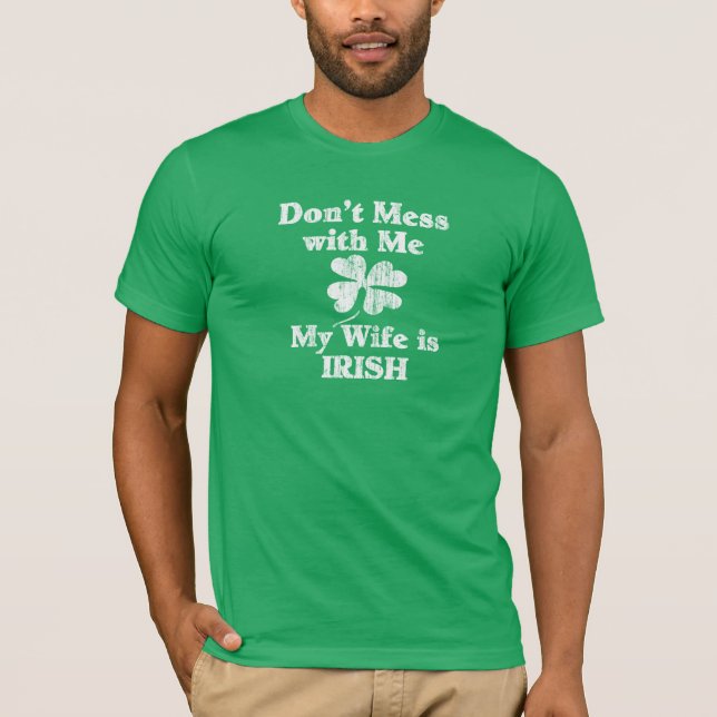Wife is Irish T-Shirt (Front)