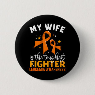 Wife Is The Toughest Fighter Leukaemia Awareness 6 Cm Round Badge