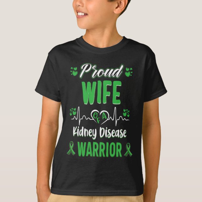 Wife Kidney Disease Warrior Awareness Ribbon Green T-Shirt (Front)