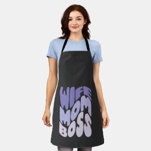 Wife, mom, boss apron