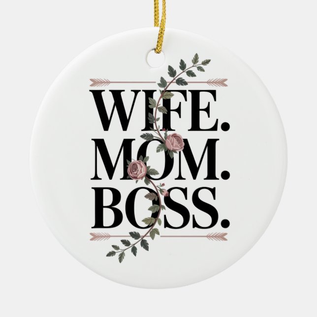Wife. Mom. Boss. Ceramic Tree Decoration (Front)