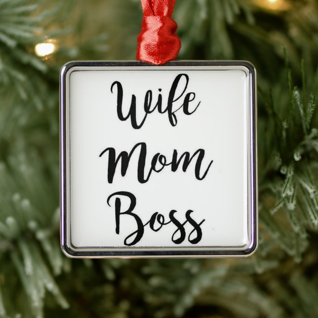 *WIFE MOM BOSS* CHRISTMAS OR ANYTIME ORNAMENT (Tree)