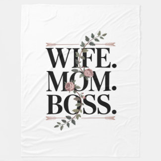 Wife. Mom. Boss. Fleece Blanket