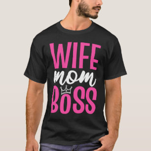 Wife Mom Boss International Women's Day T-Shirt