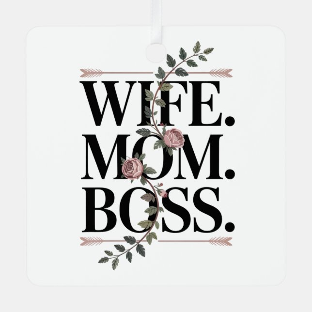 Wife. Mom. Boss. Metal Tree Decoration (Front)