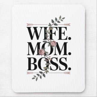 Wife. Mom. Boss. Mouse Mat