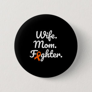 Wife Mom Fighter Multiple Sclerosis Awareness Ribb 6 Cm Round Badge