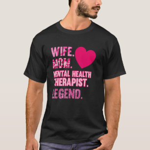Wife Mom Mental Health Therapist Awareness Green G T-Shirt